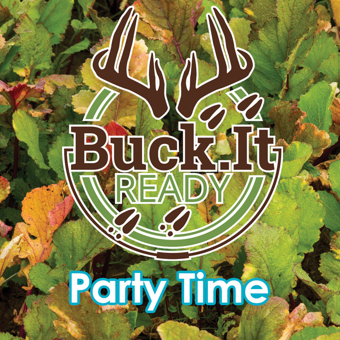 Buck It Party Time (Turnip/Radish/Rape)